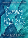 Summer Bird Blue [electronic resource]